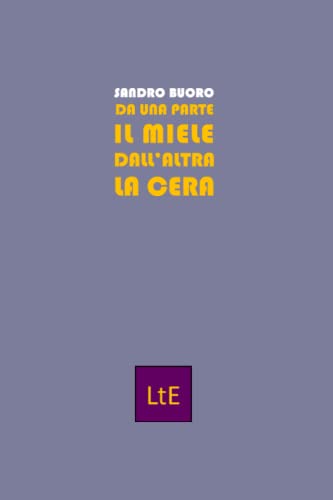 Scheda tipografica per DA UNA PARTE IL MIELE DALL'ALTRA LA CERA