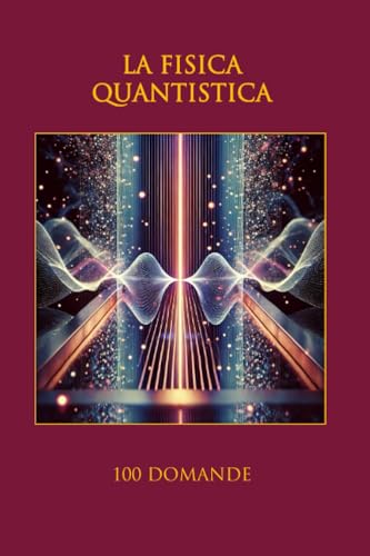 Scheda tipografica per LA FISICA QUANTISTICA
